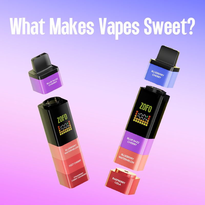 What Makes Vapes Sweet? Exploring Vape Juice Ingredients – ZOFO