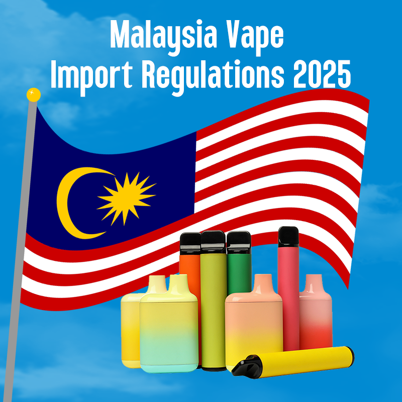 Complete Guide to Malaysia Vape Import Regulations in 2025