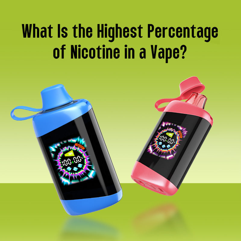 What Is the Highest Percentage of Nicotine in a Vape?