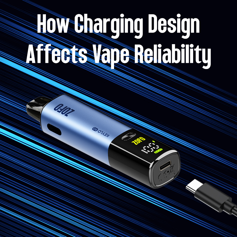 How Charging Design Affects Vape Reliability and Device Performance