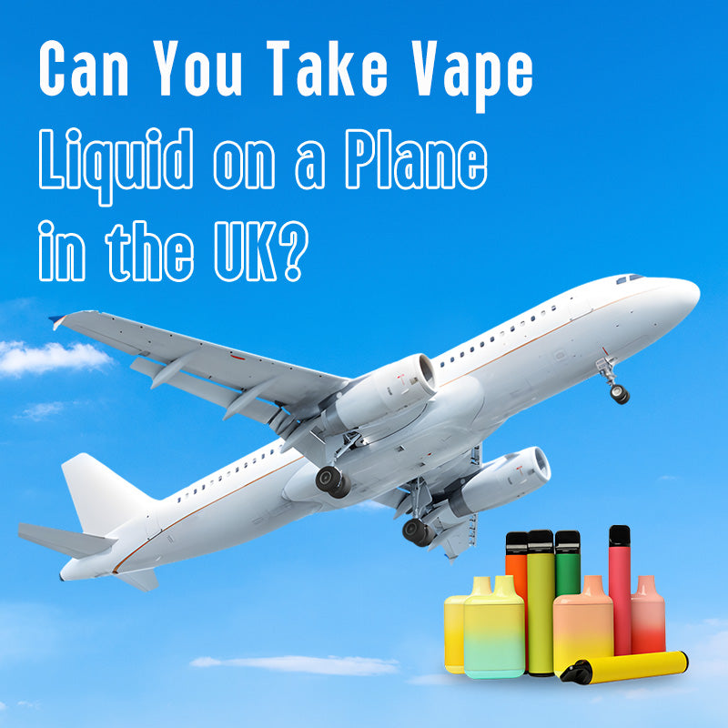 Can You Take Vape Liquid on a Plane in the UK?