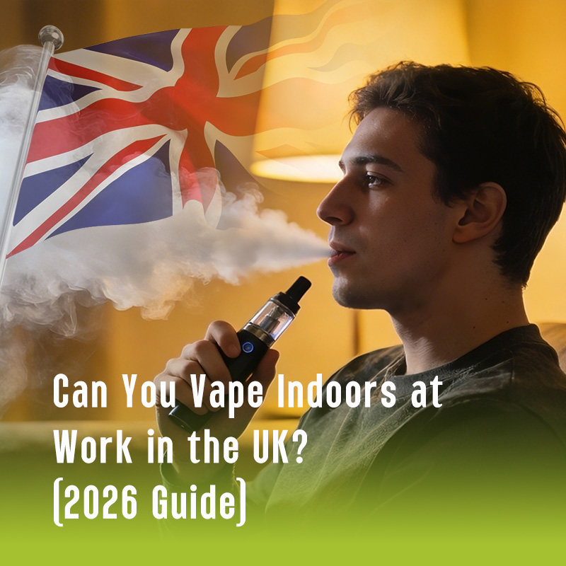 Can You Vape Indoors at Work in the UK? (2026 Guide)