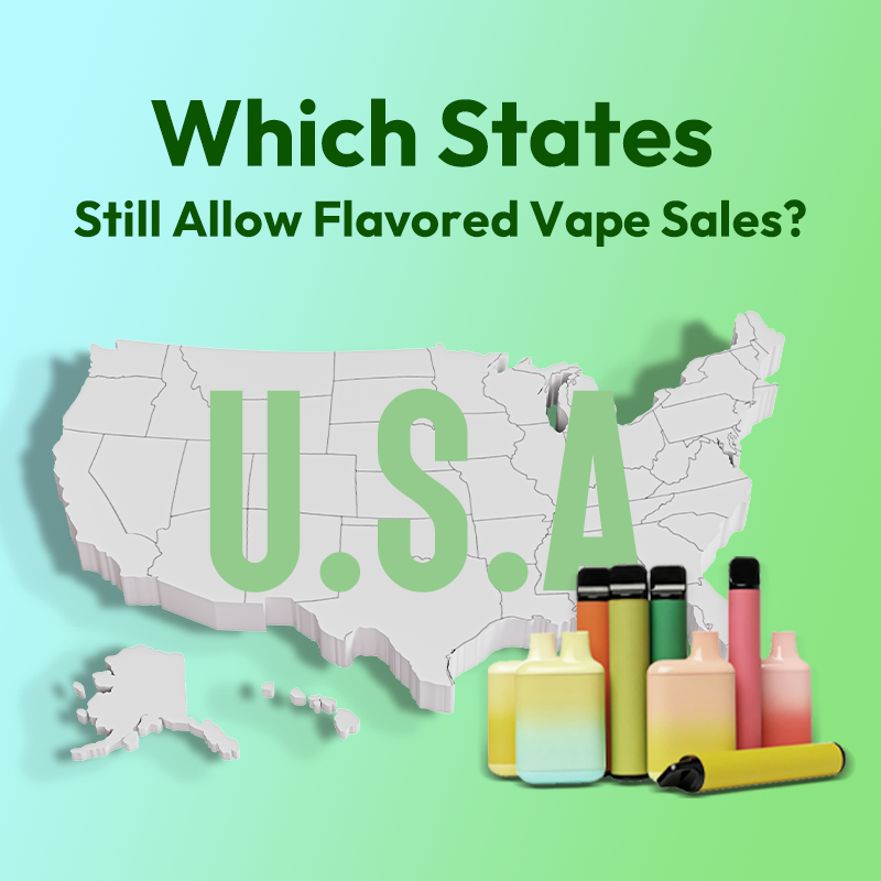 Which U.S. States Still Allow Flavored Vape Sales? [2025 Update]