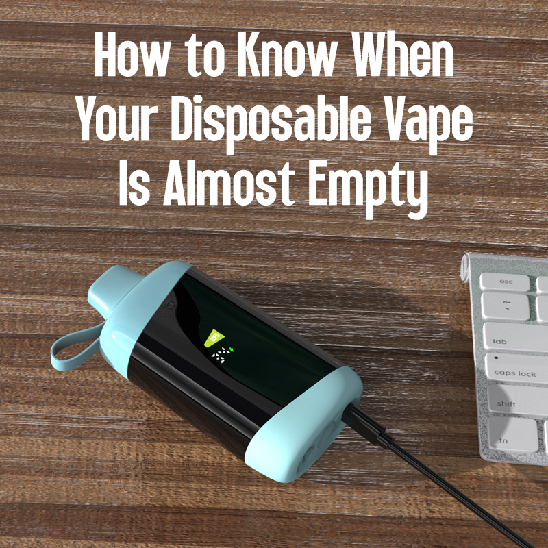 Signs a disposable vape is almost empty including weak vapor burnt taste blinking light and low e-liquid level